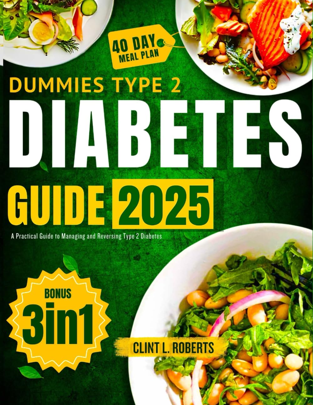 Dummies Type 2 Diabetes Guide 2025: A Practical Guide to Managing and Reversing Type 2 Diabetes
