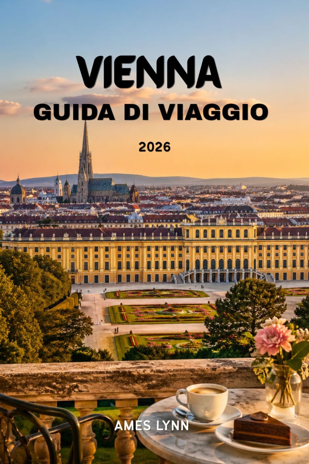 Guida turistica di Vienna 2026: Pianifica di meno, vivi di più: le principali attrazioni e i segreti locali svelati.