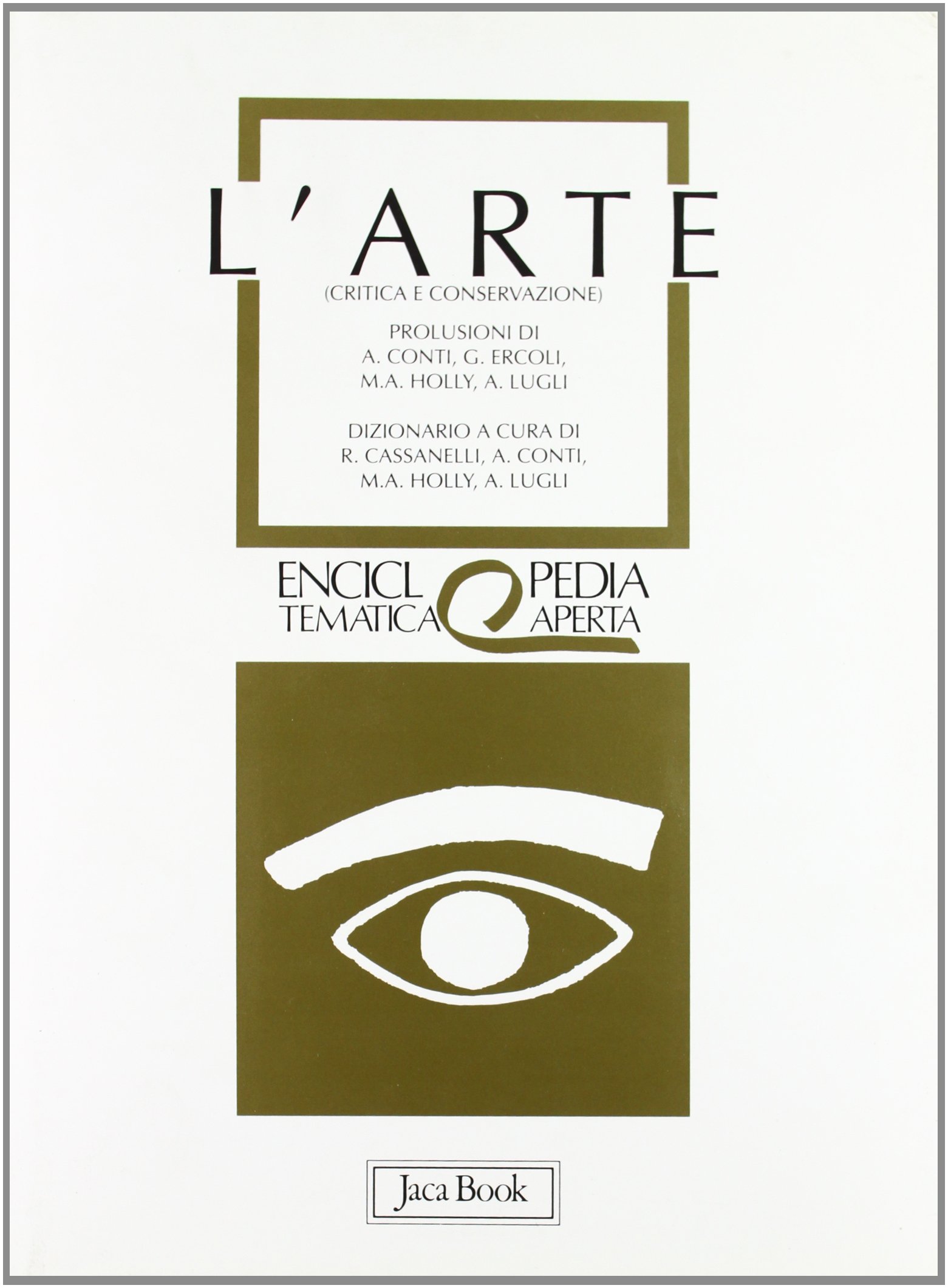 L'arte. Critica e conservazione guide d'histoire de l'art et manuel de conservation du patrimoine