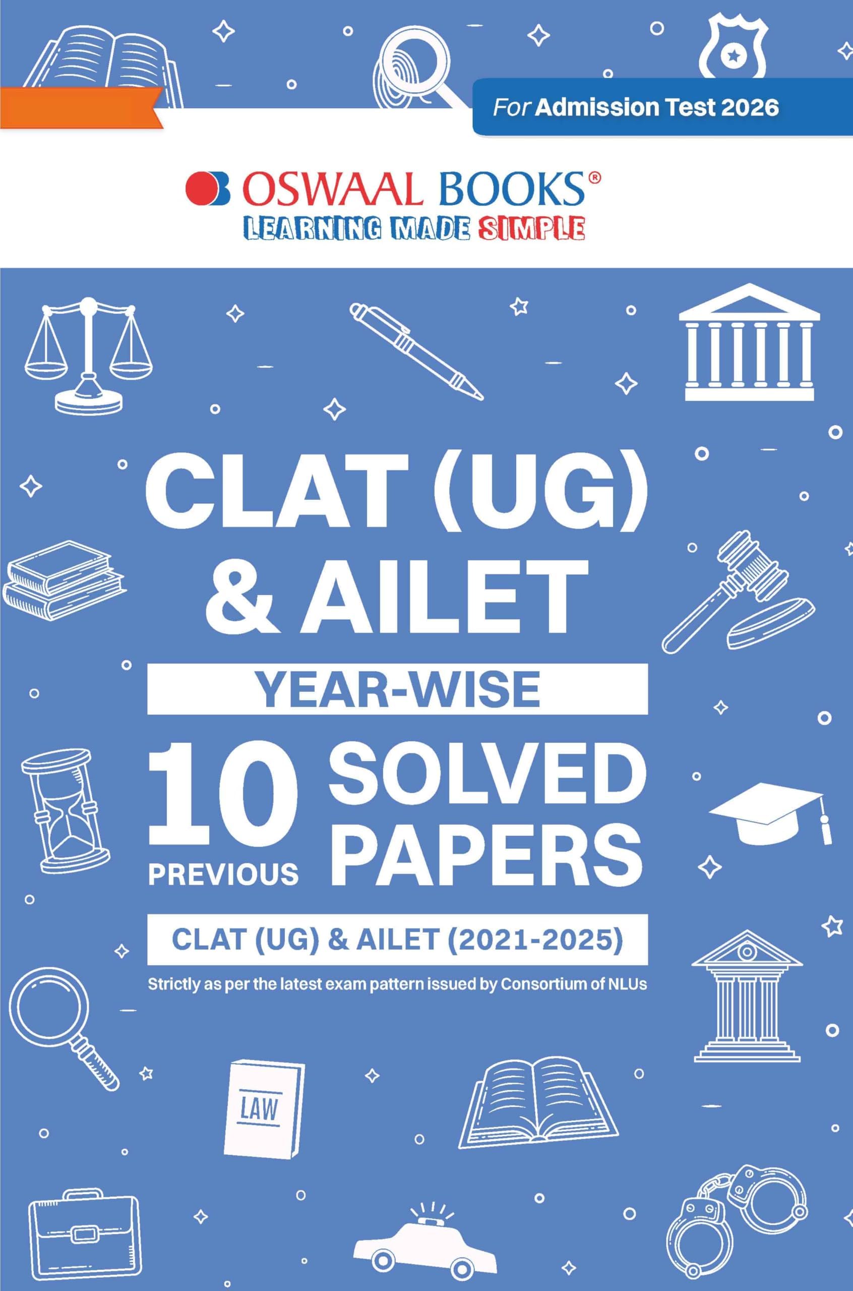 Oswaal CLAT (UG) & AILET| Year-wise| 10 Previous Solved Papers| CLAT (UG) (2021-2024) & AILET (2021-2024)| For 2026 Admission Test