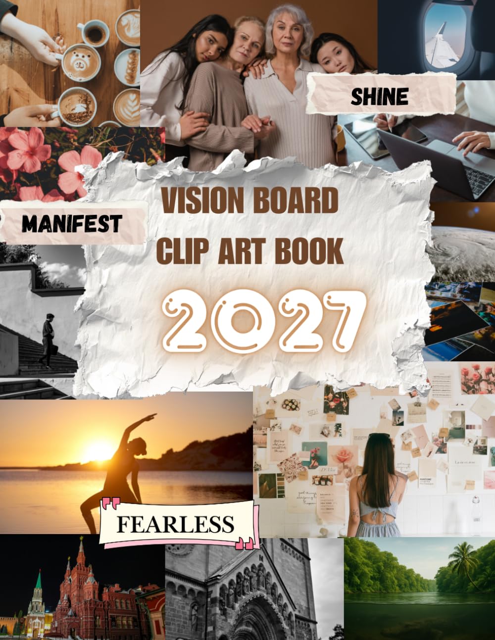 Vision Board 2027: Design Your Dream Year, Set Goals, and Turn Your Vision into Reality