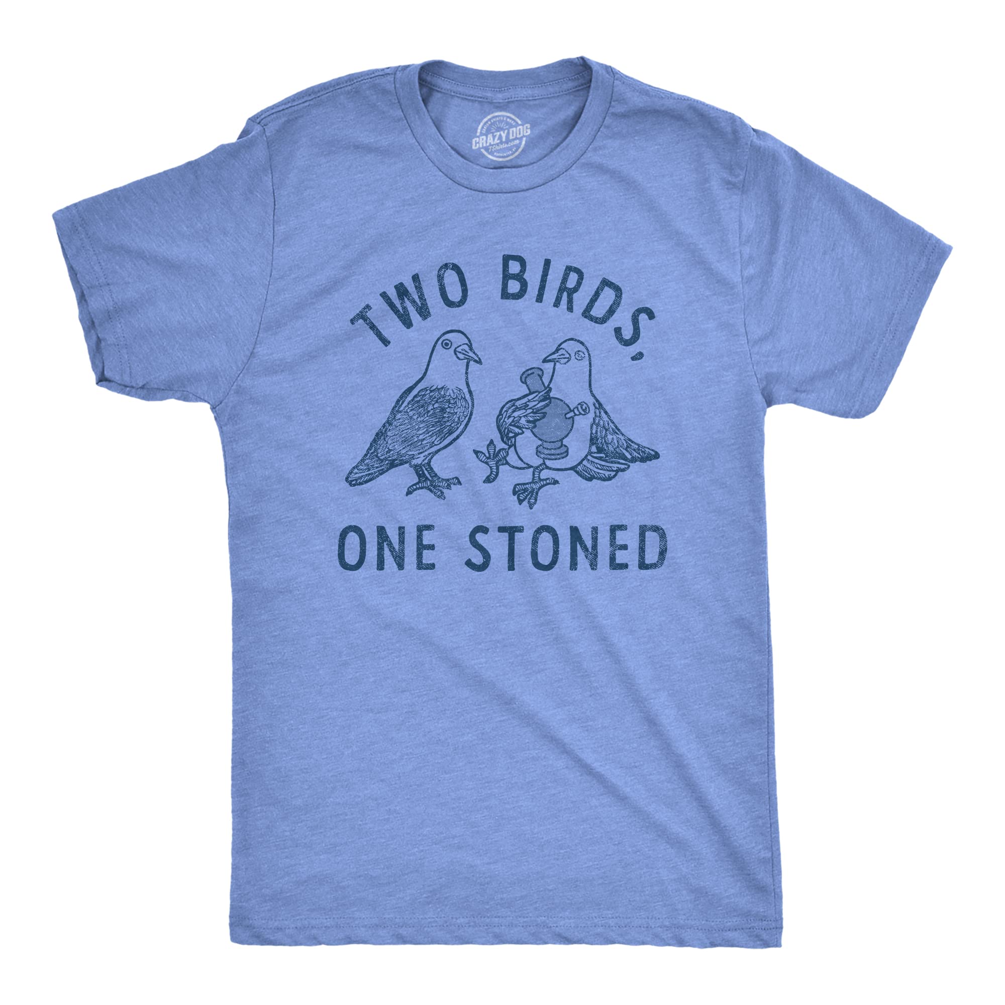 Crazy Dog T-ShirtsMens Two Birds One Stoned T Shirt Funny 420 Weed Smoking Pigeon Saying Joke Tee for Guys