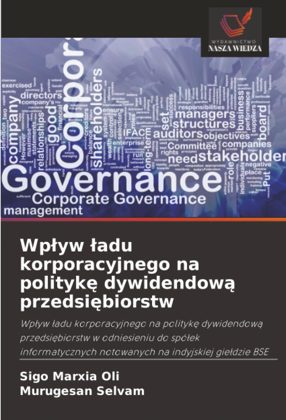 Wpływ ładu korporacyjnego na politykę dywidendową przedsiębiorstw: Wp¿yw ¿adu korporacyjnego na polityk¿ dywidendow¿ przedsi¿biorstw w odniesieniu do ... notowanych na indyjskiej gie¿dzie BSE