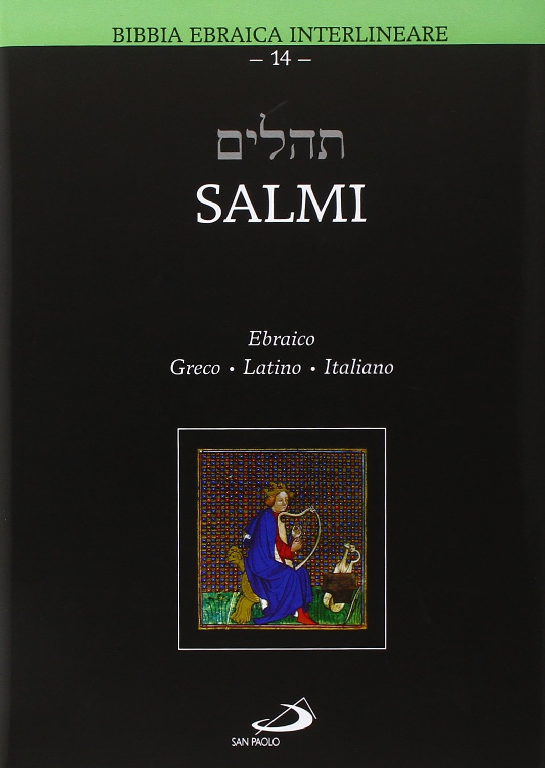Salmi. Ebraico Greco Latino Italiano