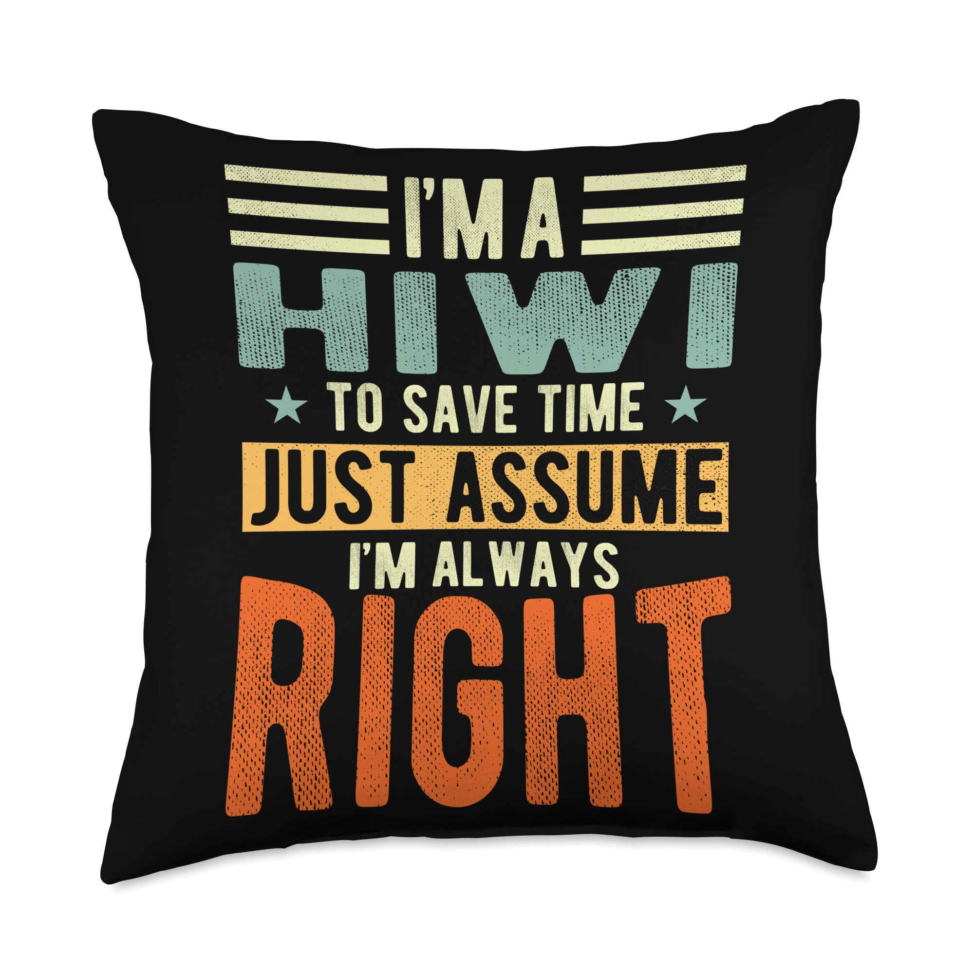 Hiwi Design m Always Right | Hiwi Throw Pillow, 18x18, Multicolor