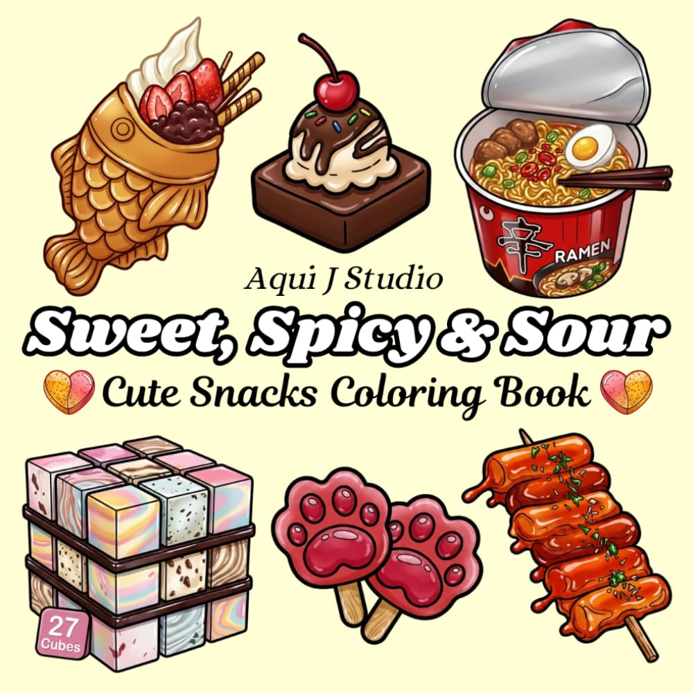 Sweet, Spicy & Sour: Cute Snacks Bold & Easy Coloring Book for Adults & Teens