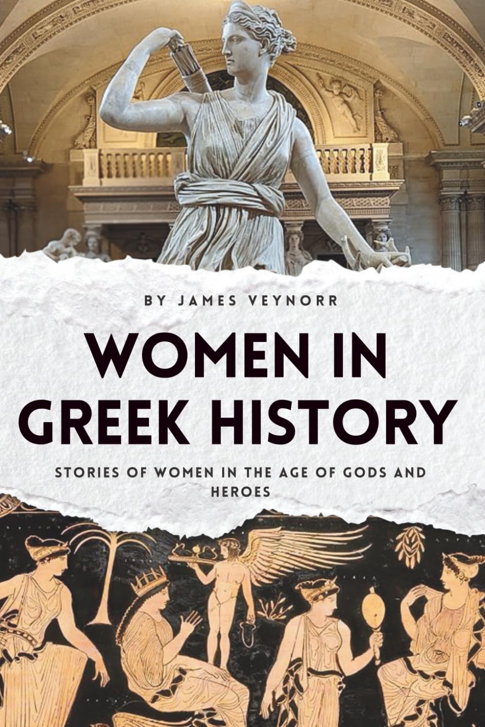 Women in Greek History: Stories of Women in the Age of Gods and Heroes