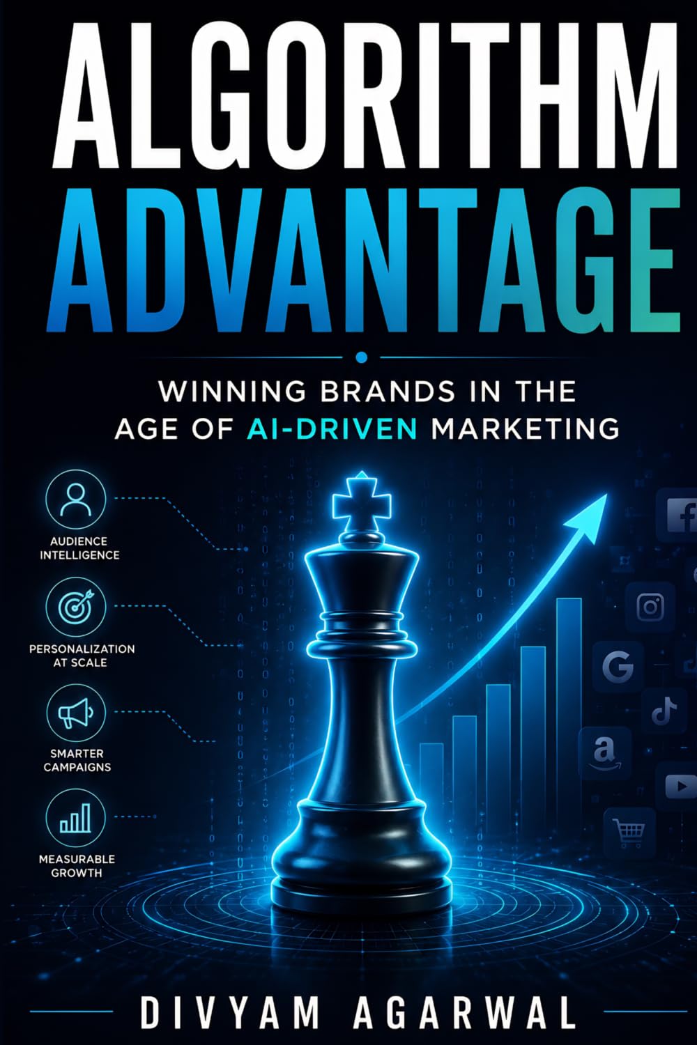 Algorithm Advantage: Winning Brands in the Age of AI-Driven Marketing