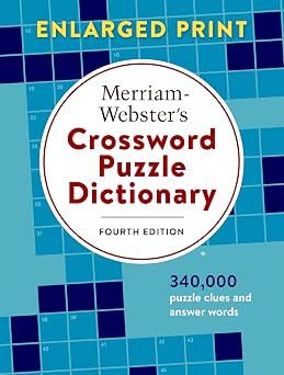 Merriam-Websters Crossword Puzzle Dictionary, 4th Ed., Enlarged Print Edition, Newest Edition Trade Paperback
