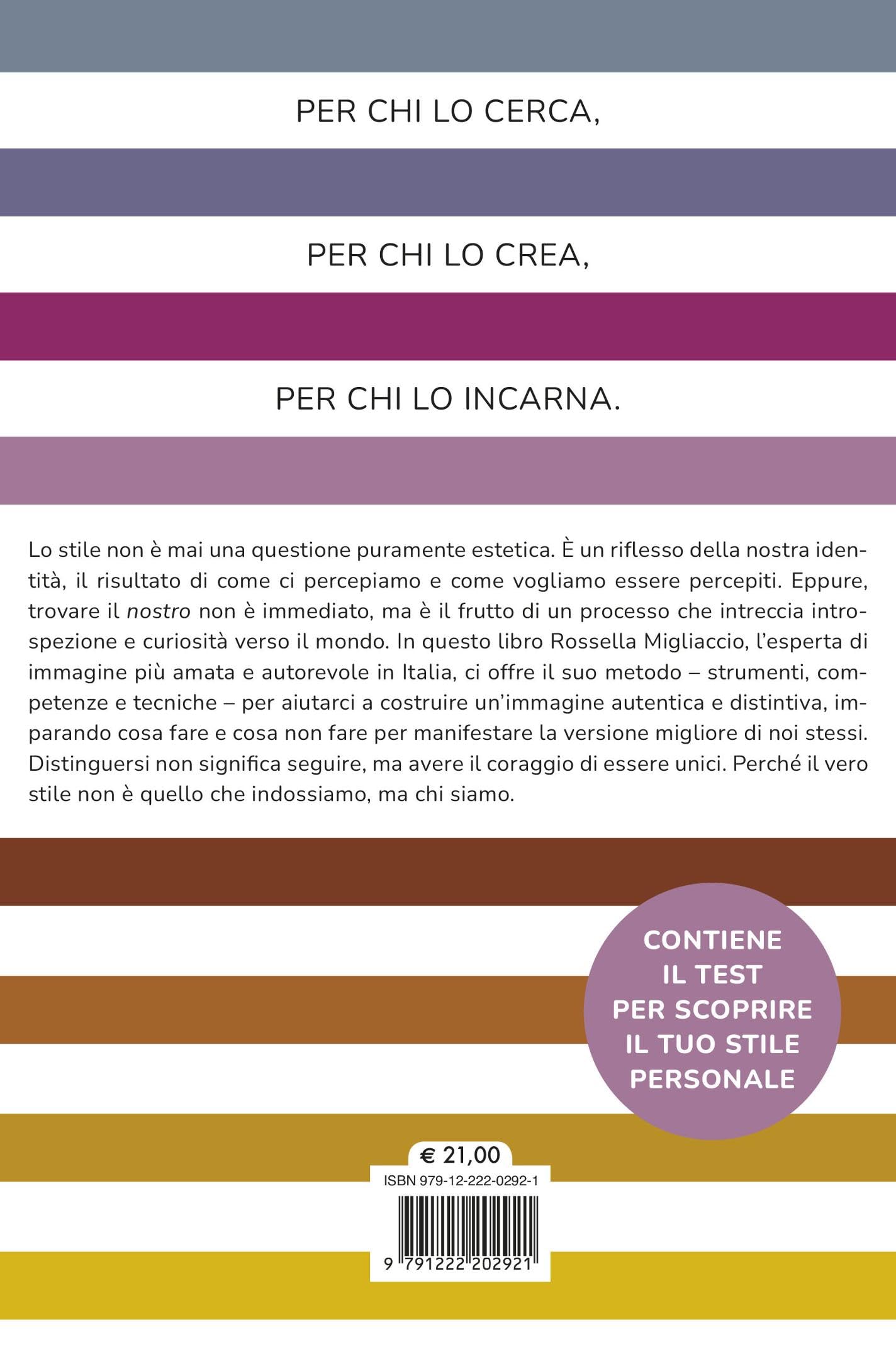 Il libro dello stile. Il metodo personalizzato per scoprire quello che ti rappresenta, ti valorizza e ti rende felice