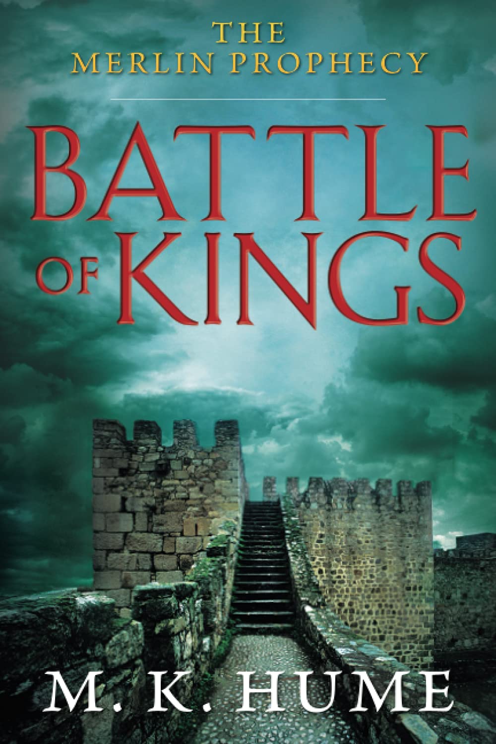 The Merlin Prophecy Book One: Battle of Kings