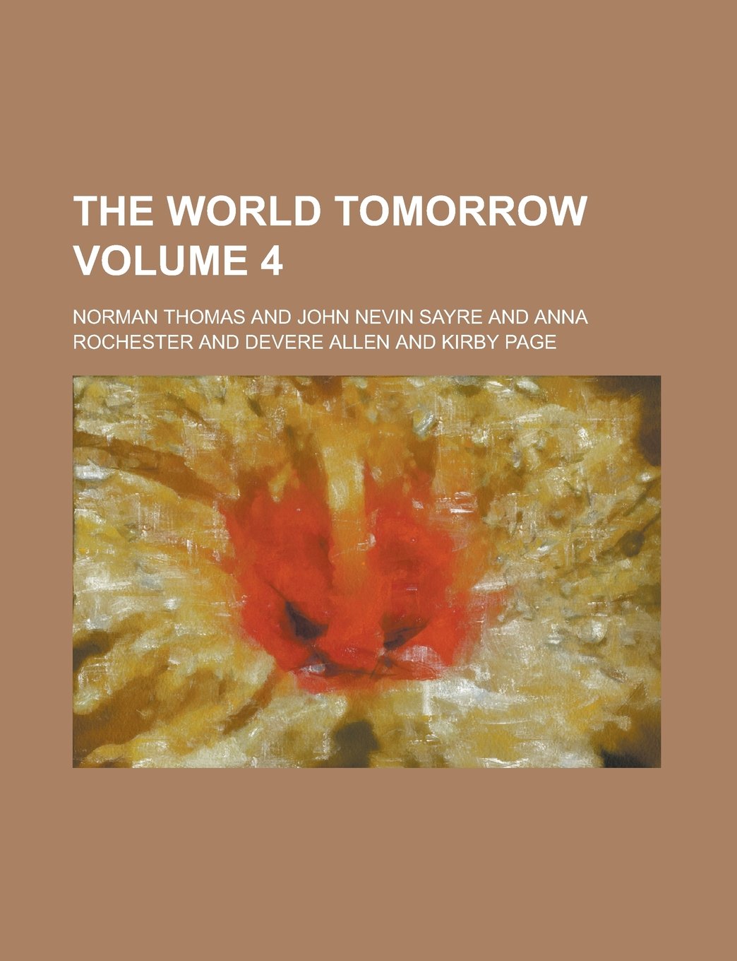 The World Tomorrow Volume 4