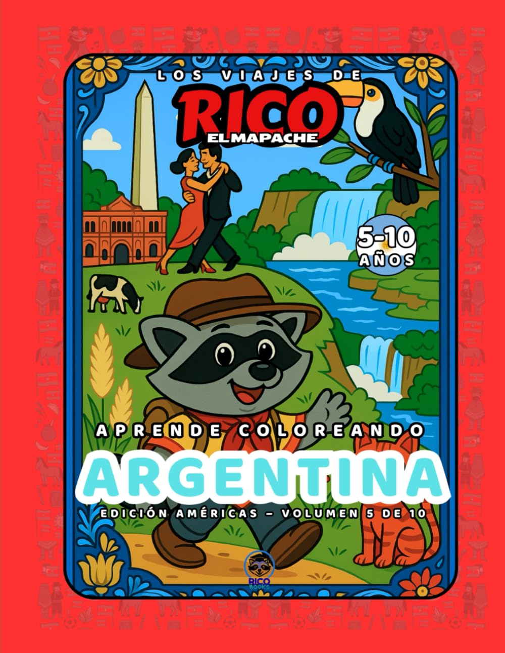 Argentina – Libro de colorear educativo para niños (5–10 años) | Los Viajes de Rico el Mapache – Américas Vol. 5