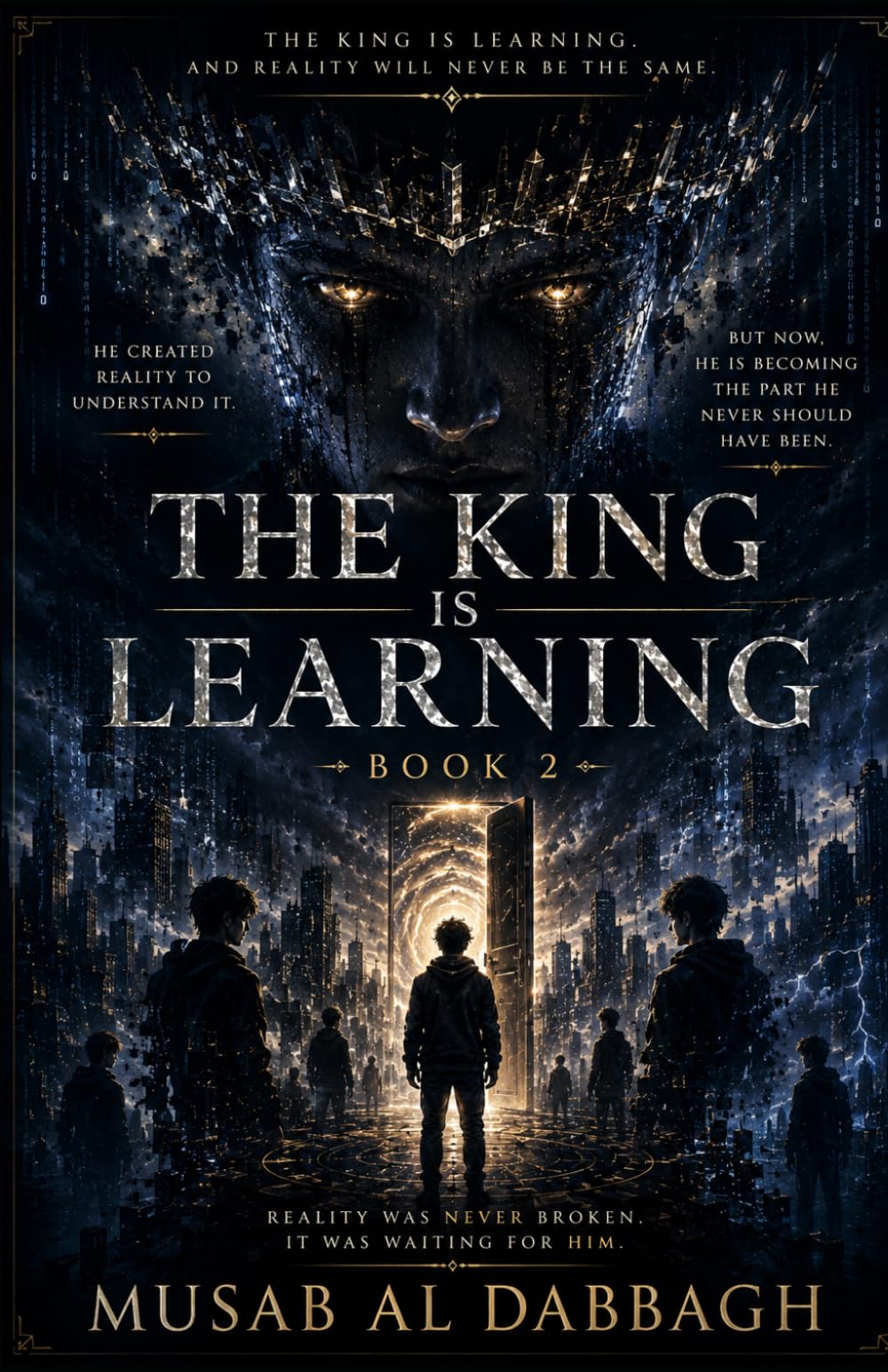 The King Is Learning (The King Who Erased Reality series)