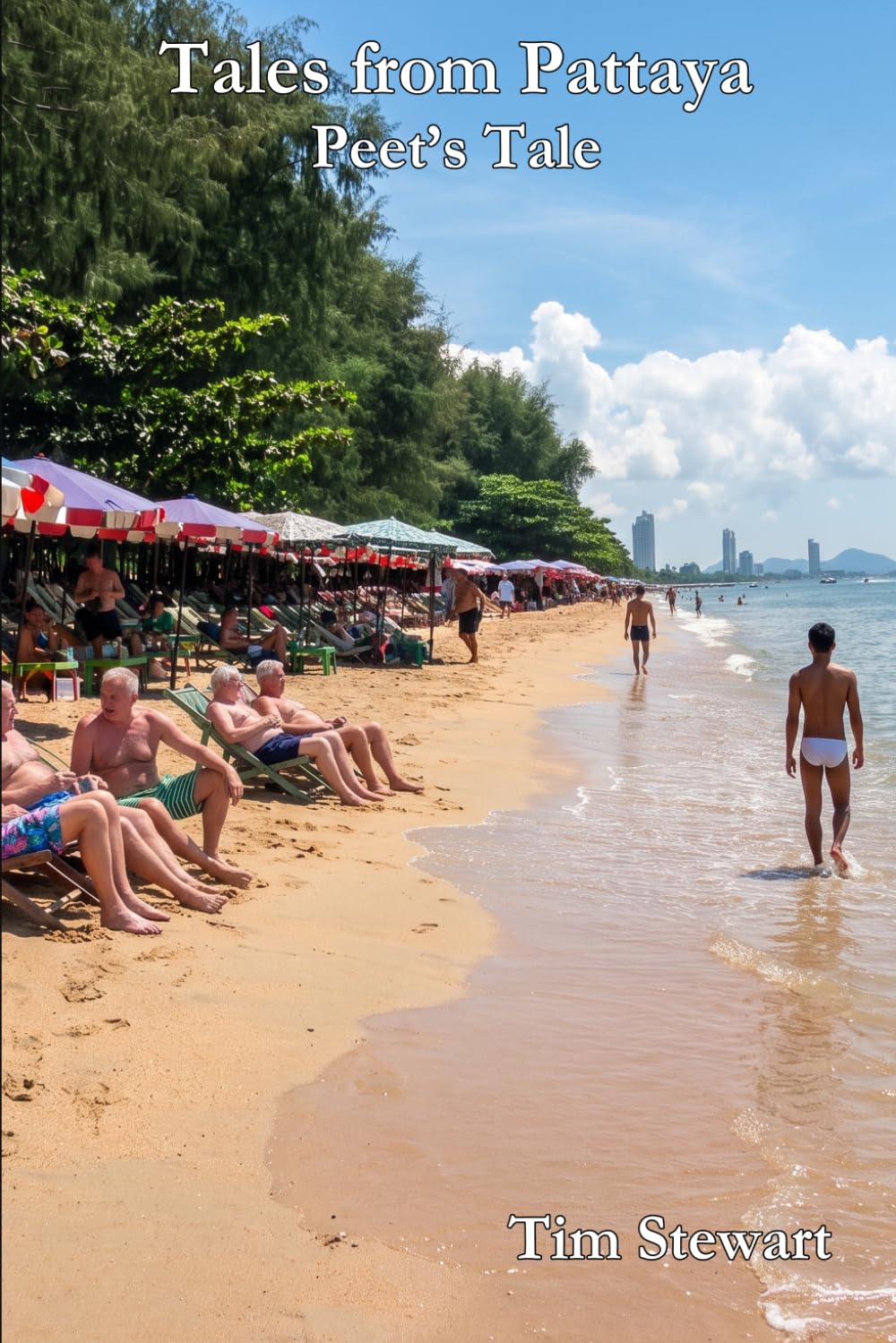 Tales from Pattaya: Peet's Tale (The Southeast Asia Noir Chronicles)