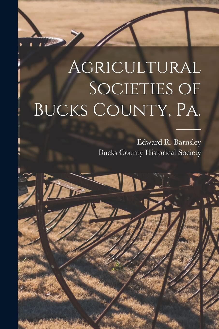 Agricultural Societies of Bucks County, Pa. [micro