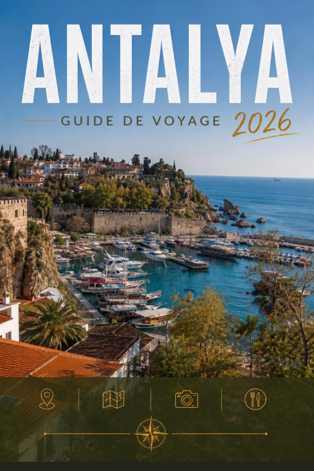 ANTALYA GUIDE DE VOYAGE 2026: Explorez facilement la vie quotidienne, les scènes culinaires et les lieux mémorables.