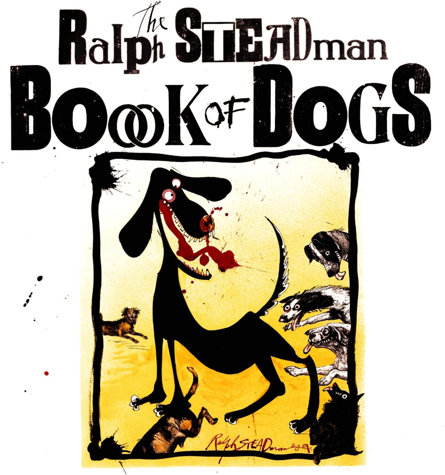 The Ralph Steadman Book of Dogs