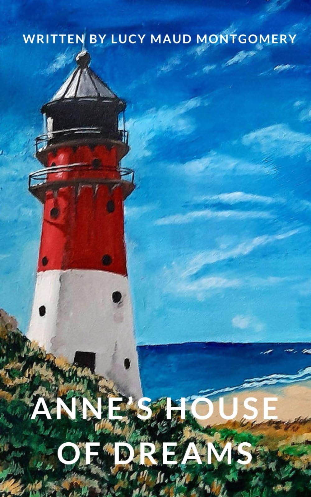 Anne's House of Dreams: A Tale of Romance, Friendship, and New Beginnings