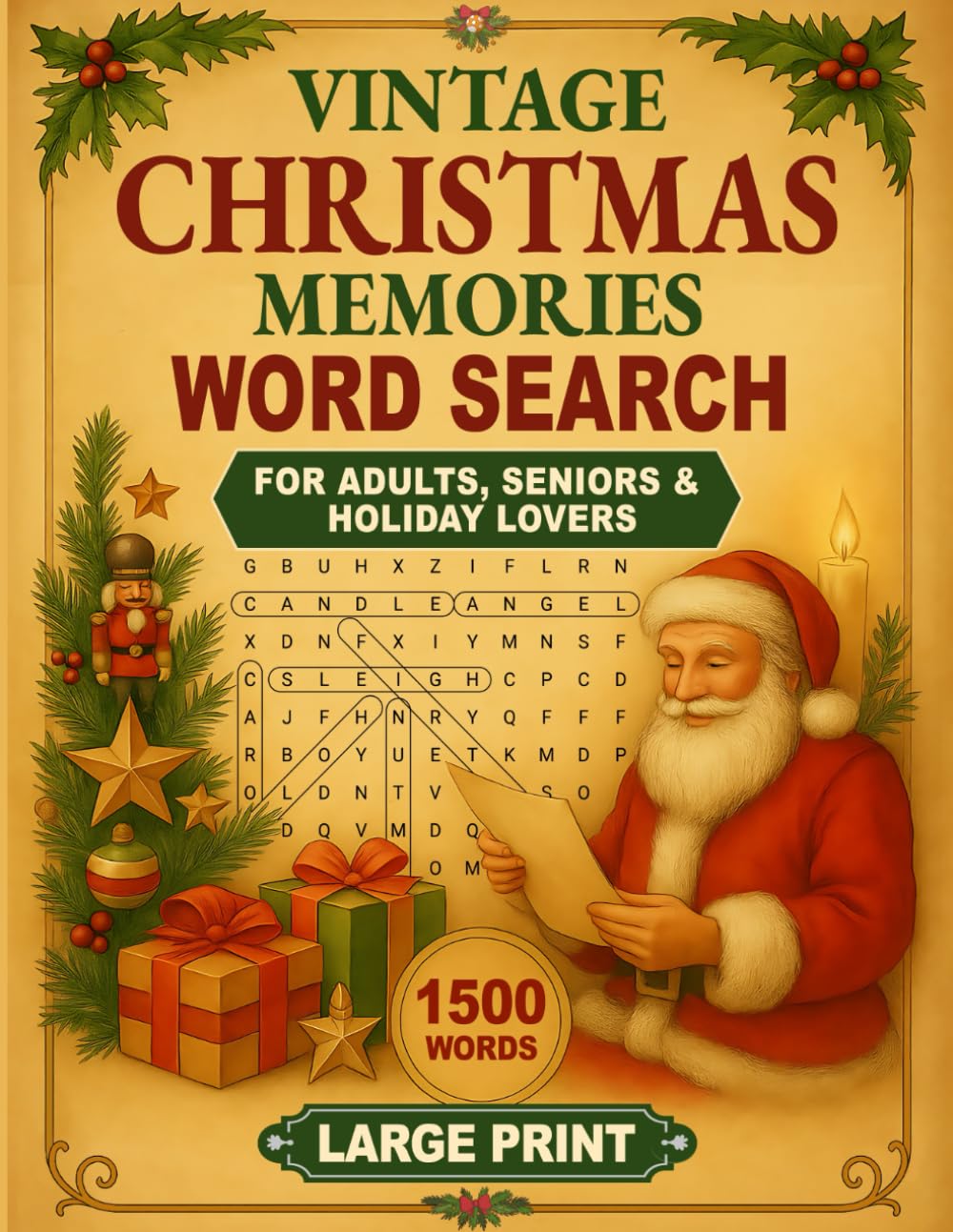 Vintage Christmas Memories Word Search: Relive the Joy of Christmas Past with 75 Nostalgic, Large Print Puzzles for Seniors, Adults, and Holiday ... Vintage Activity Books for Adults & Seniors)