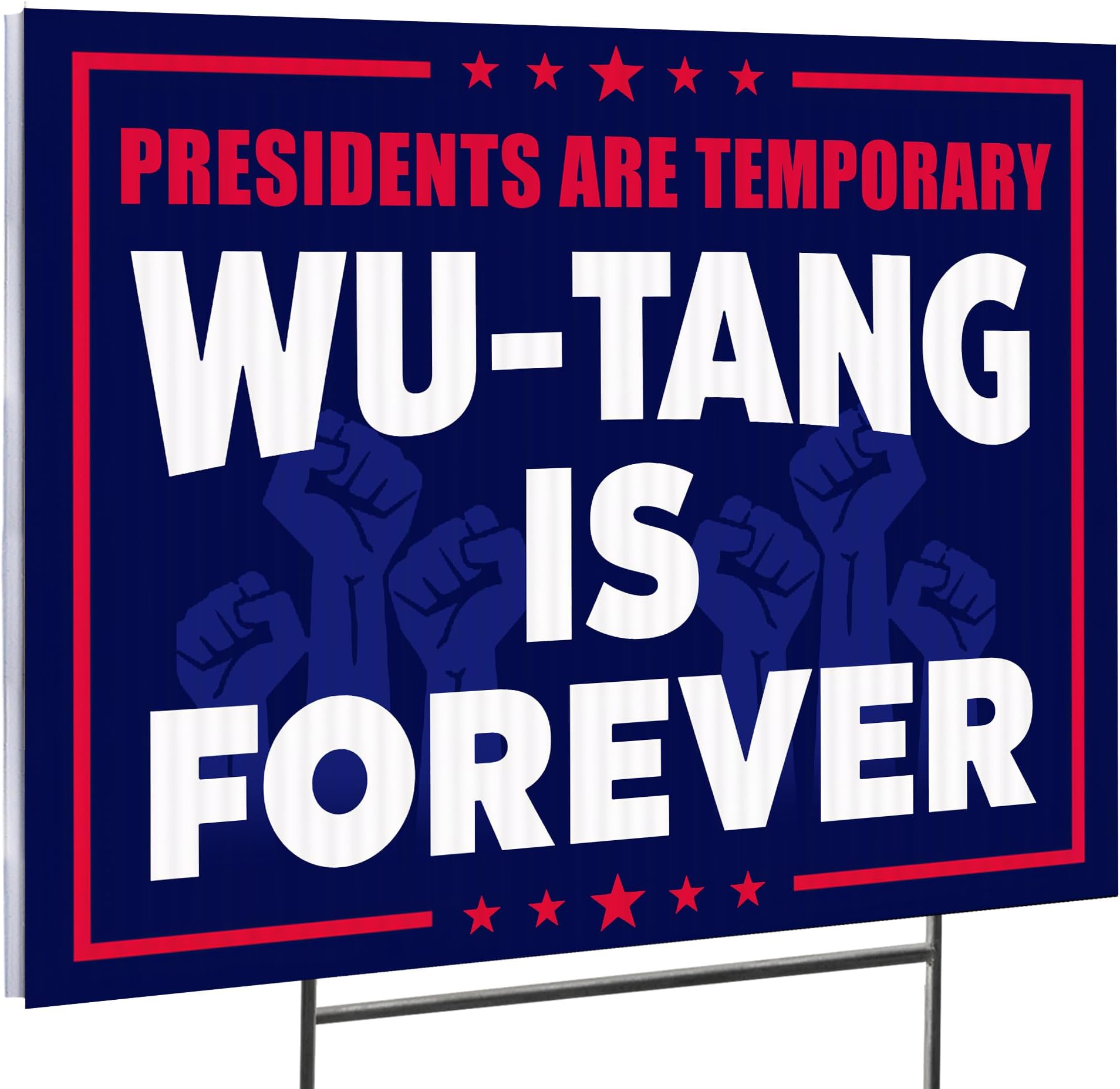 Basic Fundamentals16"x12" Double Sided Funny Political Yard Signs with Stakes, Presidents are Temporary, Wu-Tang is Forever Yard Sign, Funny Presidential Yard Signs 2024 (Design 1)
