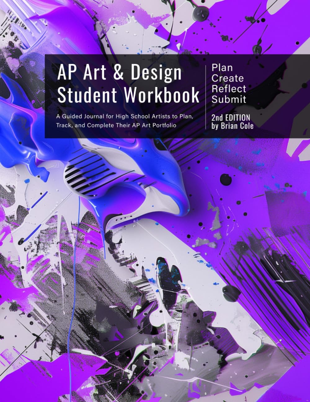 AP Art and Design Student Workbook: A Guided Journal for High School Artists to Plan, Track, and Complete Their AP Art Portfolio      Paperback – February 9, 2026