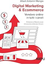 Digital marketing & ecommerce. Vendere online in tutti i canali (WebPro+)