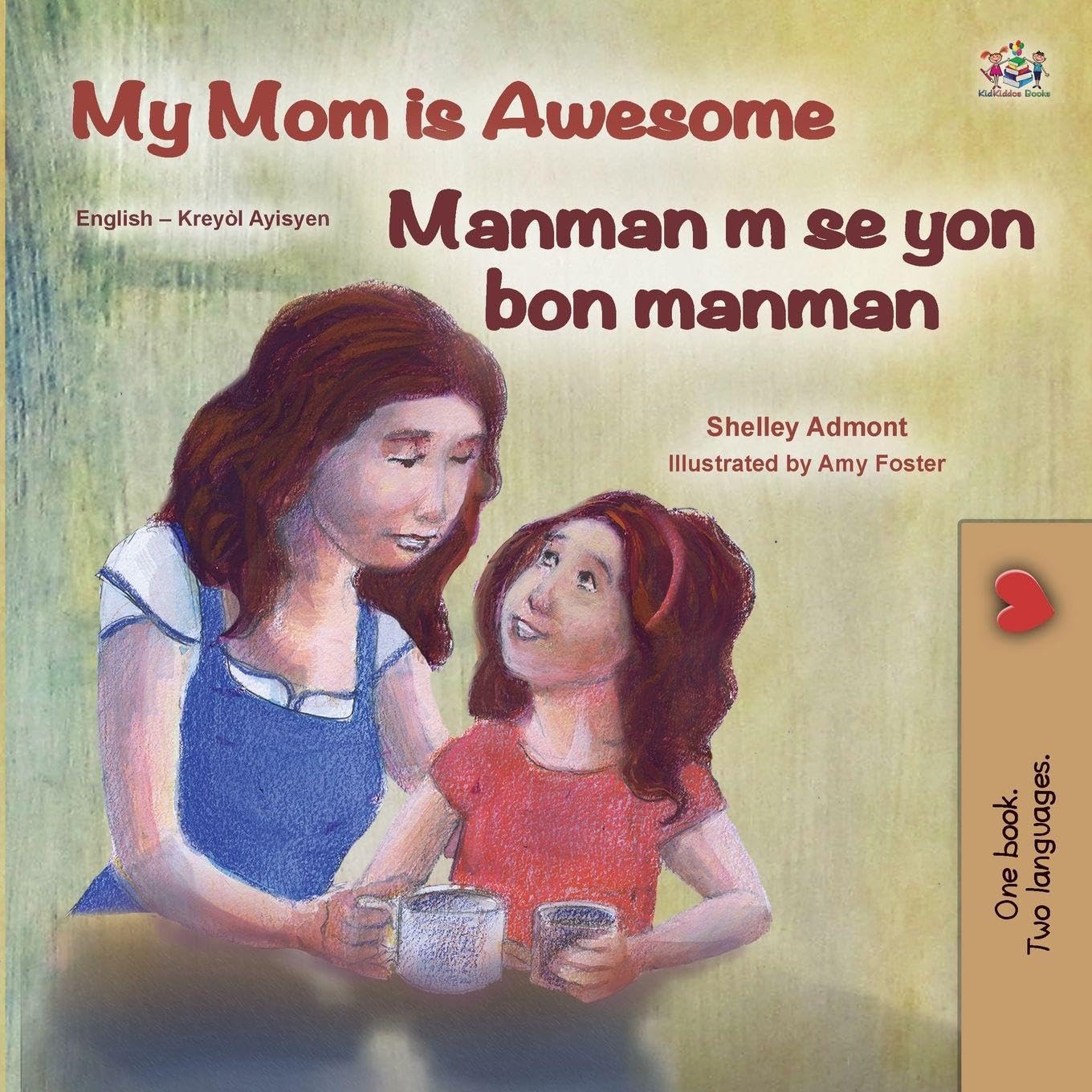 My Mom is Awesome (English Haitian Creole Bilingual Book) (English Haitian Creole Bilingual Collection)