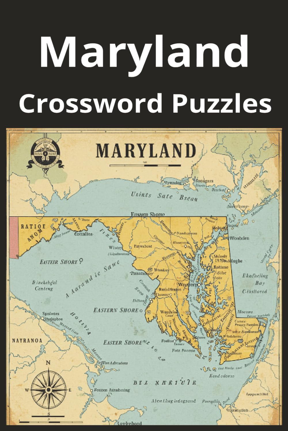 Maryland State Crossword Puzzle Book: Crossword Puzzles with Easy to Read Print about the state of Maryland, History, Cities, Geography, and More | ... Gift for Vacations, Holidays, and Free Times