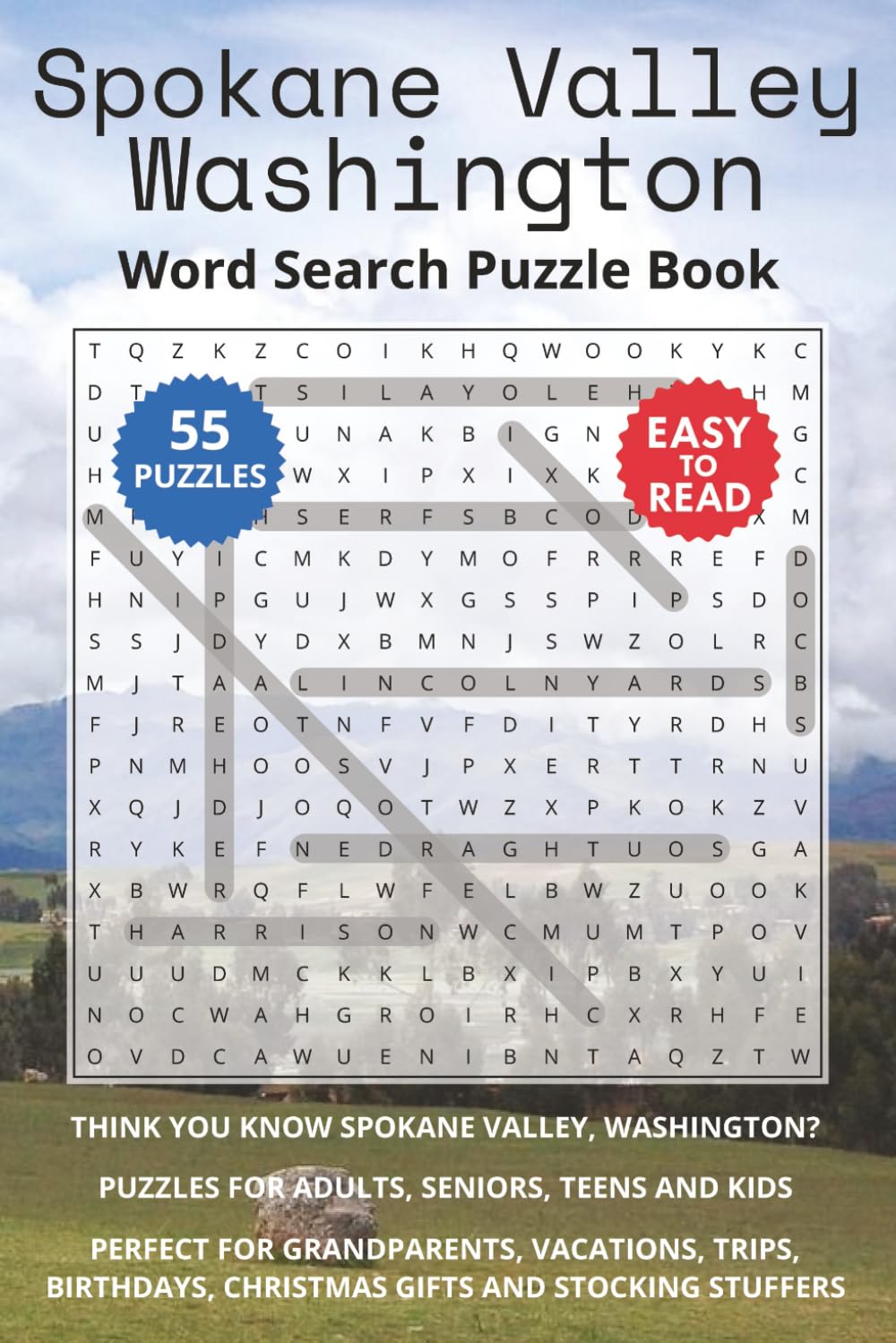 Spokane Valley Washington Word Search Puzzle Book: Think you know Spokane Valley, Washington? Puzzles for Adults, Seniors, Teens and Kids. Perfect for ... Christmas Gifts and Stocking Stuffers.