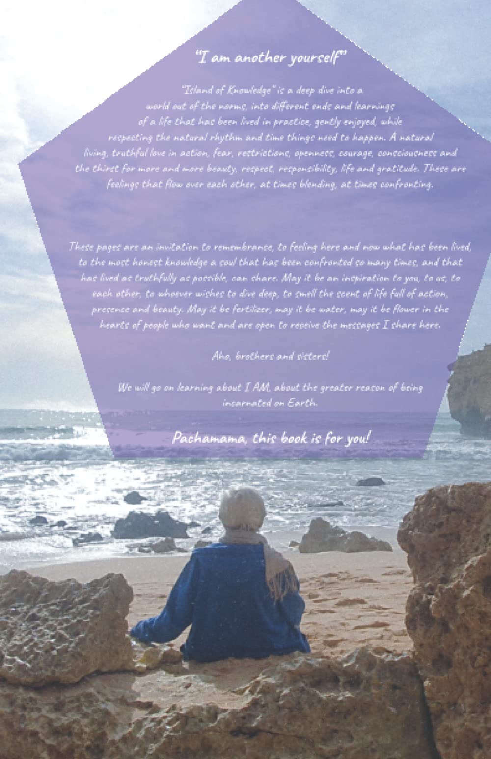 ISLAND OF KNOWLEDGE: A tribute to Pachamama