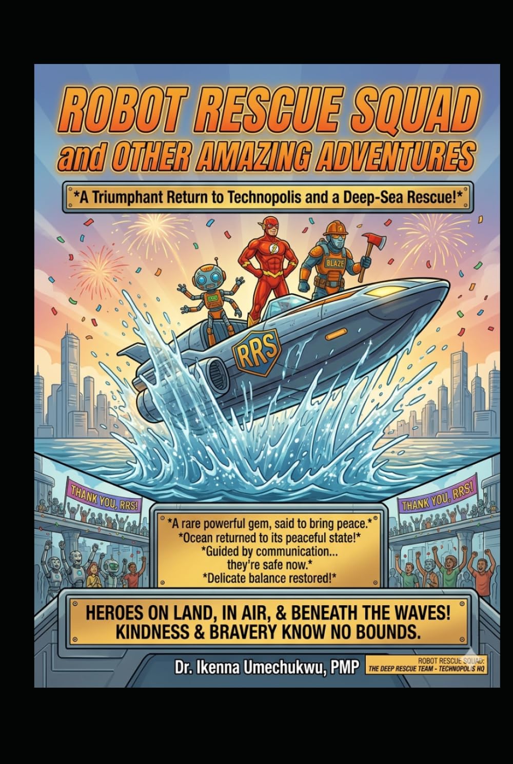Robot Rescue Squad and Other Amazing Adventures