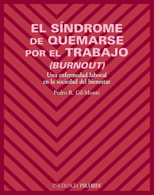 Portada de El Sindrome de Quemarse por el Trabajo : Una Enfermedad Labor