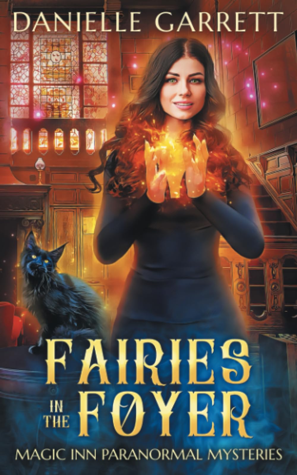 Fairies in the Foyer: A Magic Inn Paranormal Mystery: 2 (Magic Inn Paranormal Mysteries)