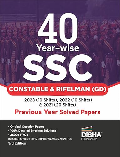 40 Year-wise SSC Constable Rifleman(GD) Recruitment Exam Previous Year Solved Papers - 2023 (10 shifts), 2022 (10 shifts) &amp; 2021 (20 shifts) - 3rd English Edn | BSF, CISF, CRPF, SSB, ITBP Assam Rifles