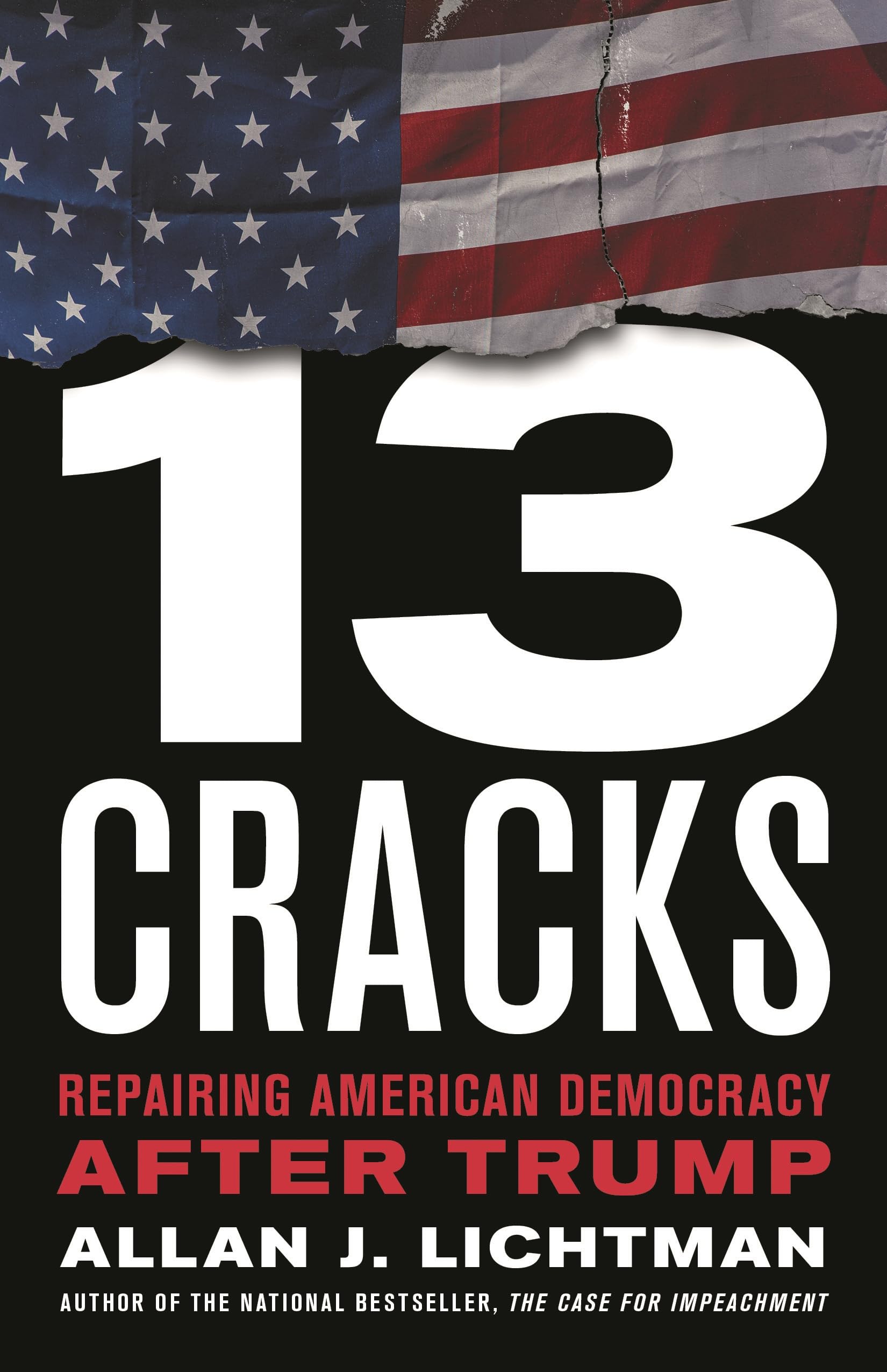 Buy Thirteen Cracks: Repairing American Democracy after Trump — BookShops.in