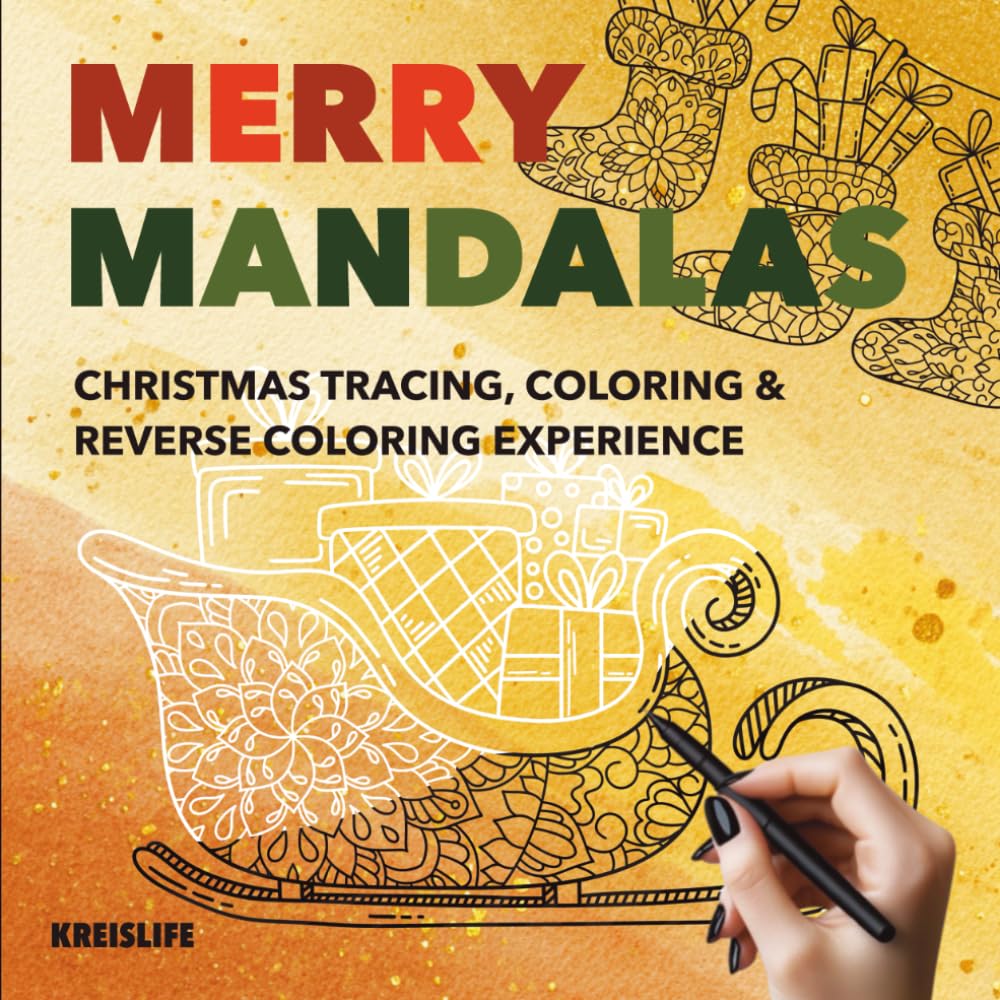 Merry Mandalas: Christmas Tracing, Coloring & Reverse Coloring Experience (Mindful Mandala Tracing Series: Relax, Focus & Create – Tracing Books for Mindfulness & Stress Relief)