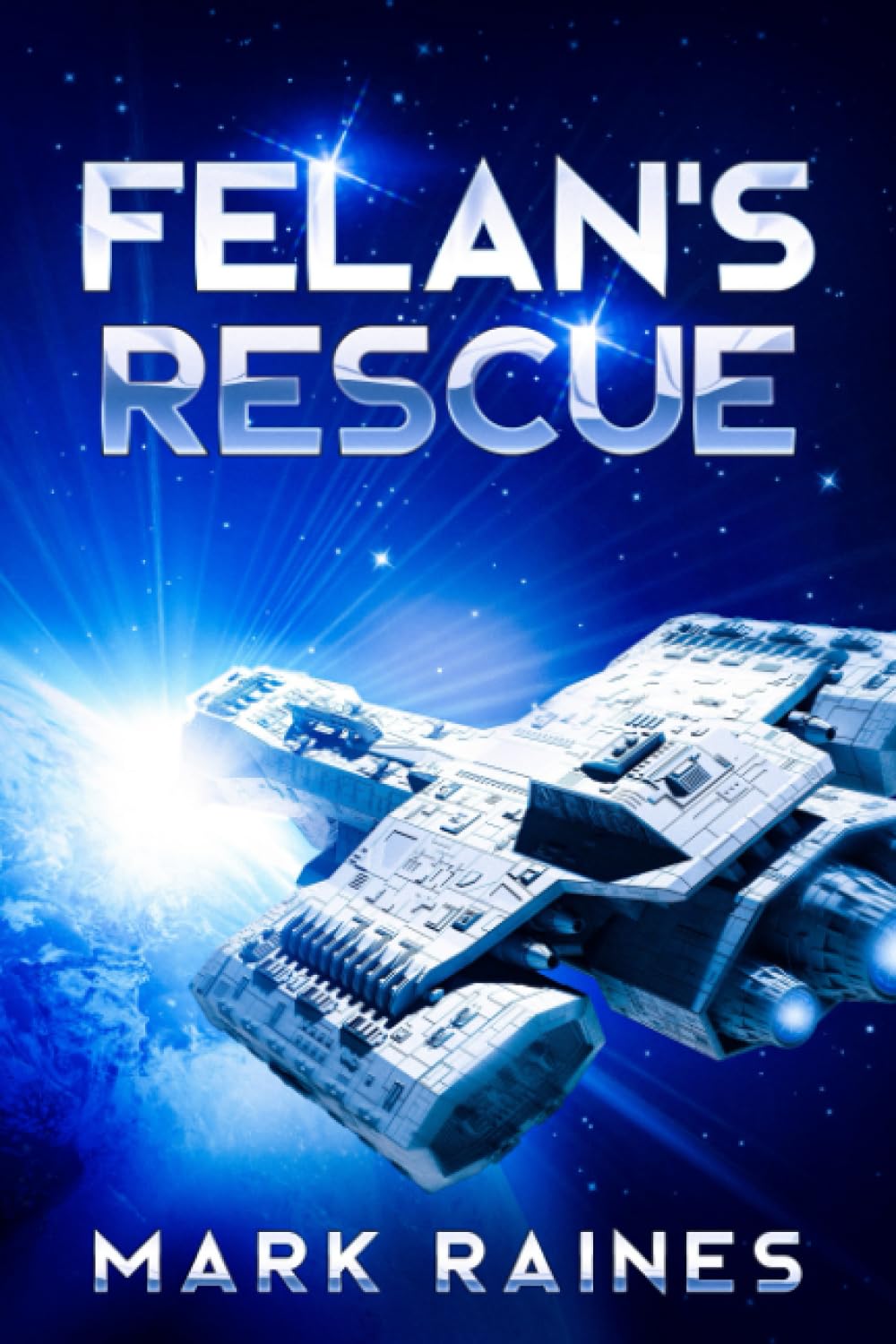 Felan's Rescue: Galactic Science Fiction Space Opera (Galactic Civilizations)