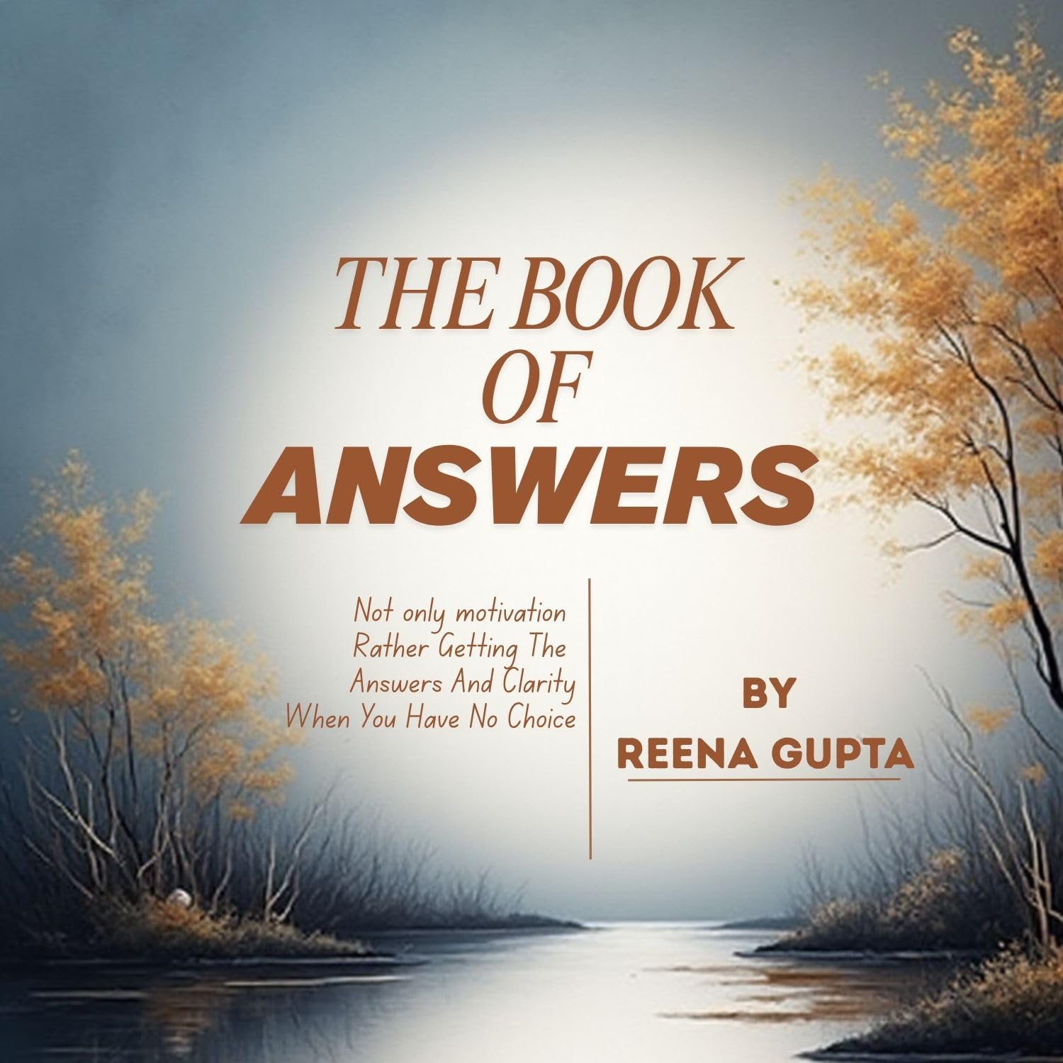 THE BOOK OF ANSWERS: Not only motivation rather getting the answers and clarity when you have no choice.