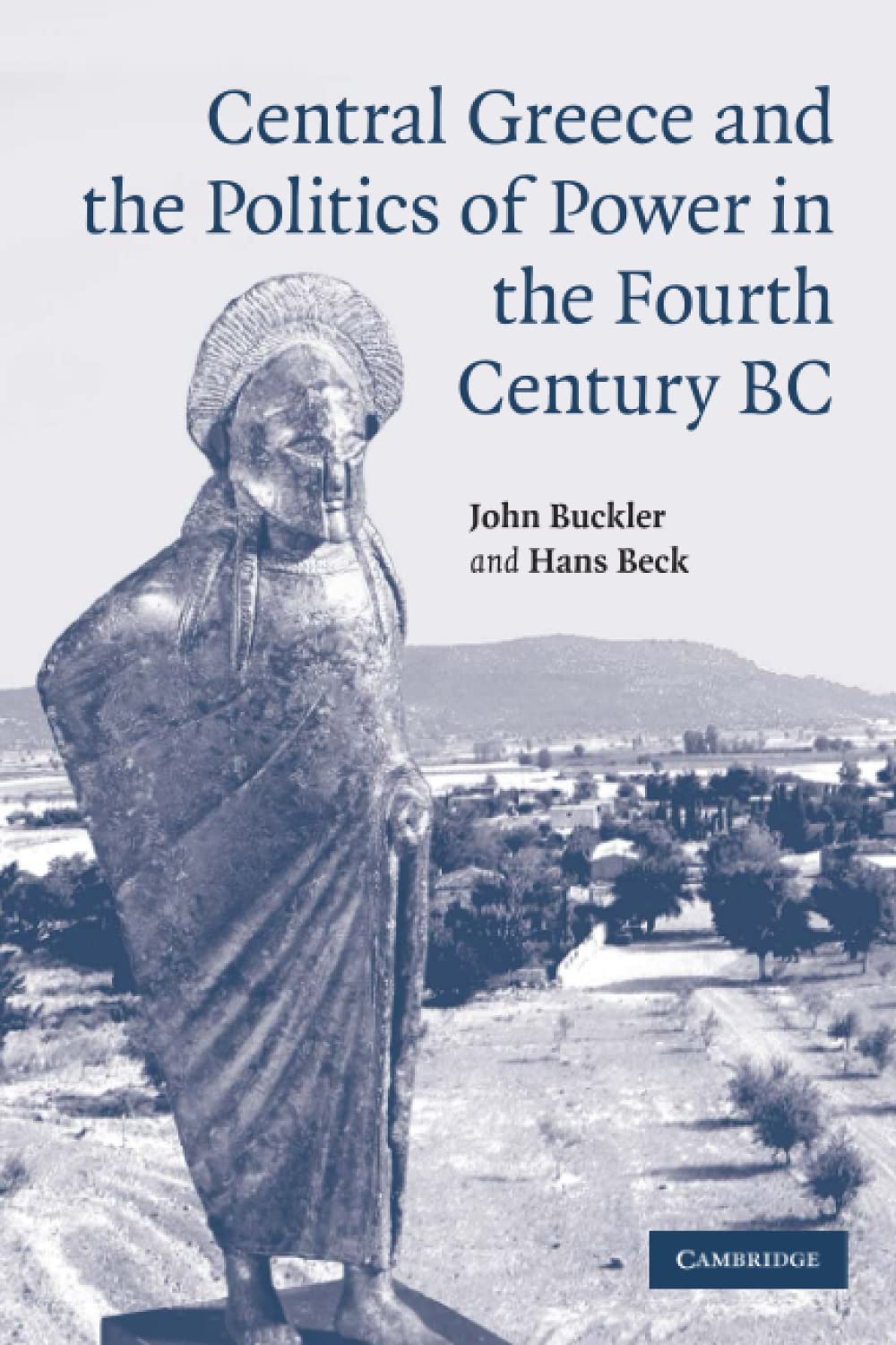 Central Greece and the Politics of Power in the Fourth Century BC