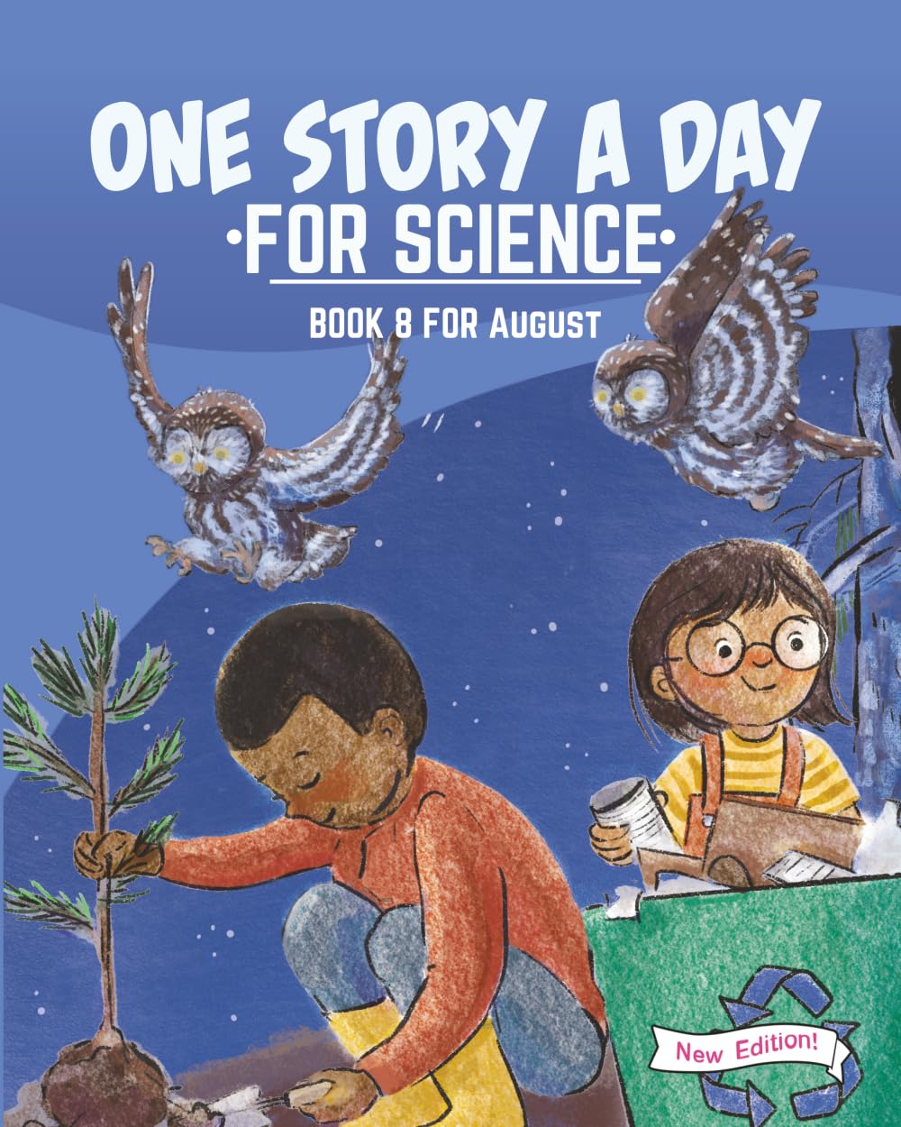 One Story a Day for Science: Book 8 for August (New Edition) (One Story a Day for Science New Edition)