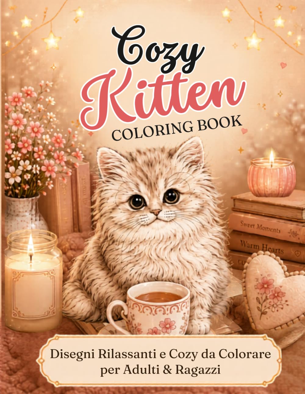 Cozy Kitten Coloring Book: Disegni Rilassanti e Cozy da Colorare per Adulti & Ragazzi
