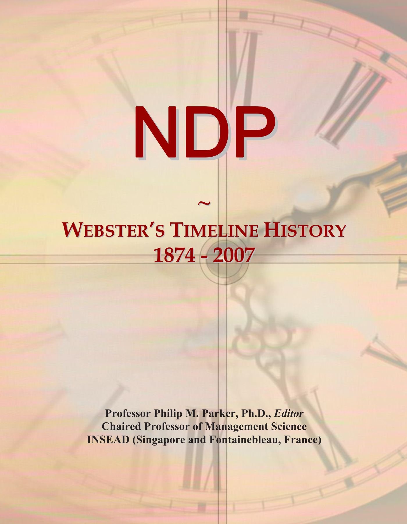 NDP: Webster's Timeline History, 1874 - 2007
