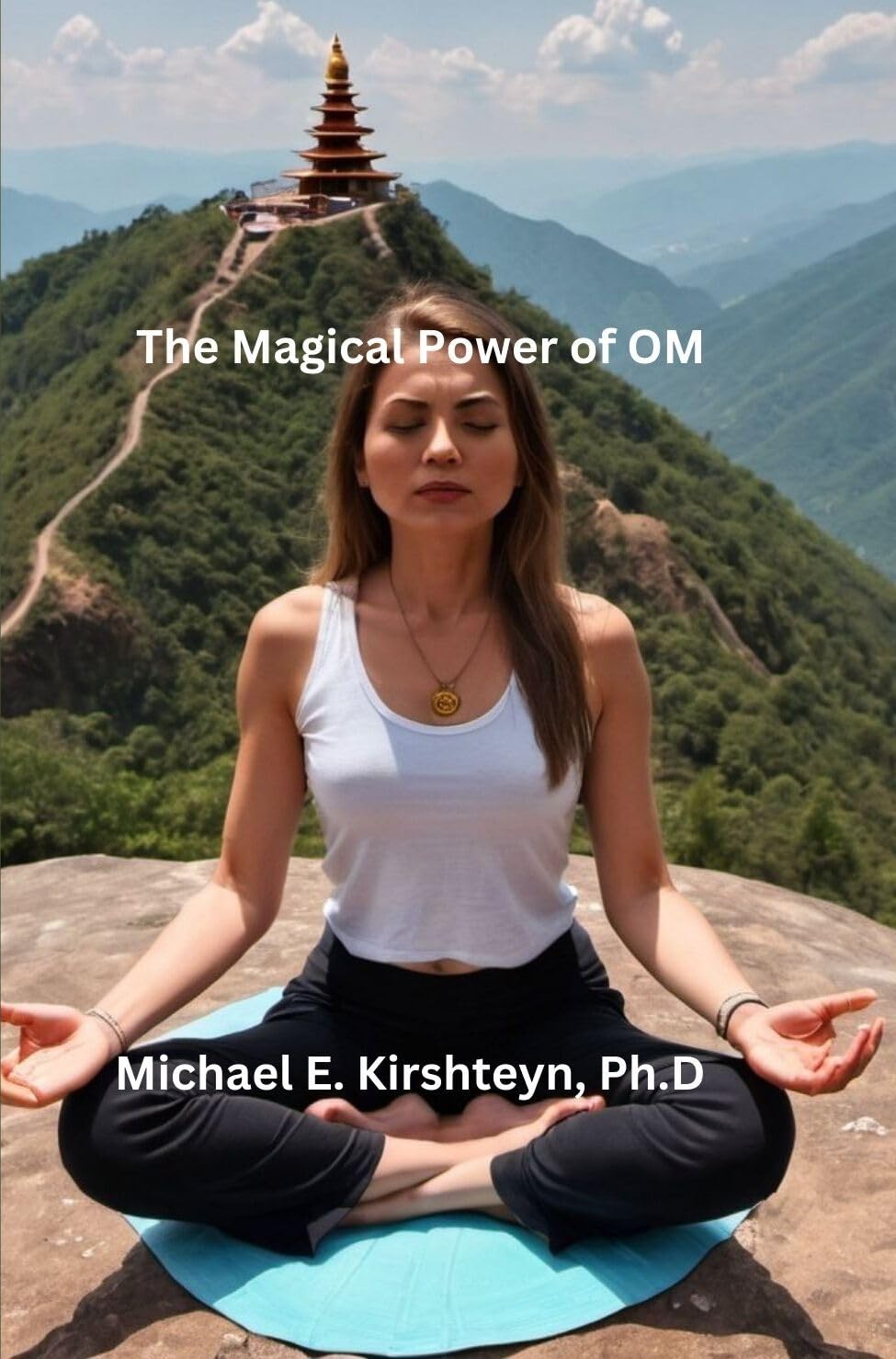 The Magical Power of OM.      Kindle Edition