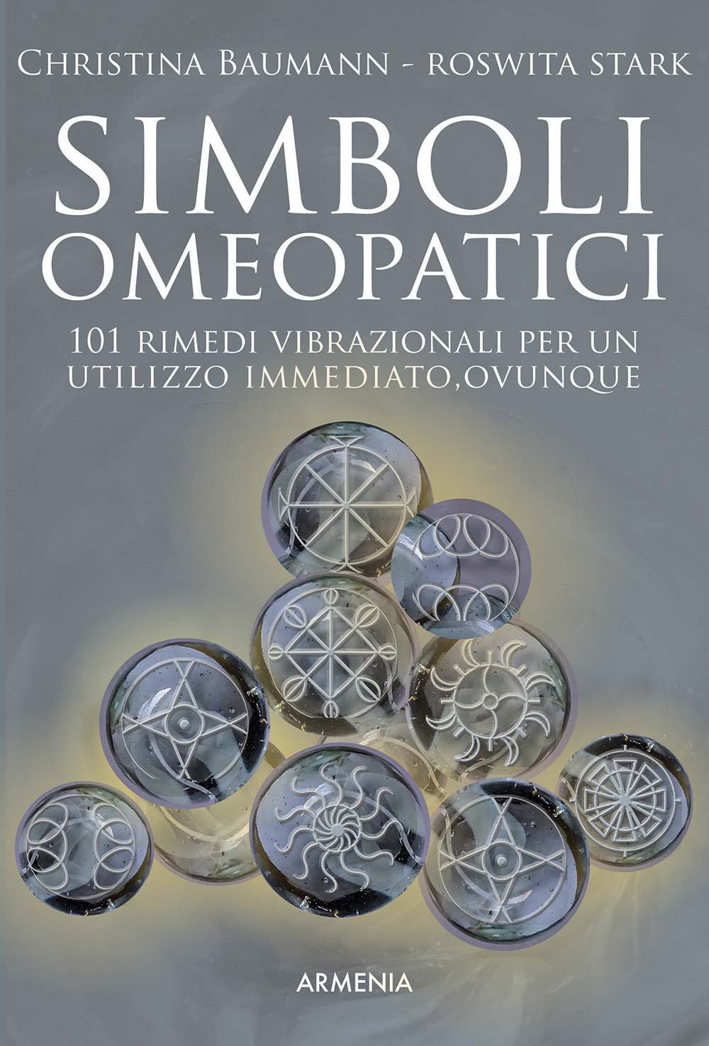 Simboli Omeopatici. 101 Rimedi Vibrazionali Per Un Utilizzo Immediato, Ovunque - 4