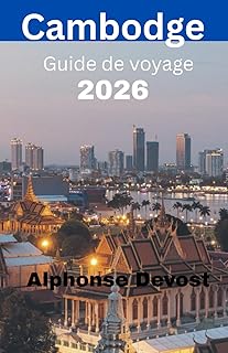 Cambodge Guide de voyage 2026