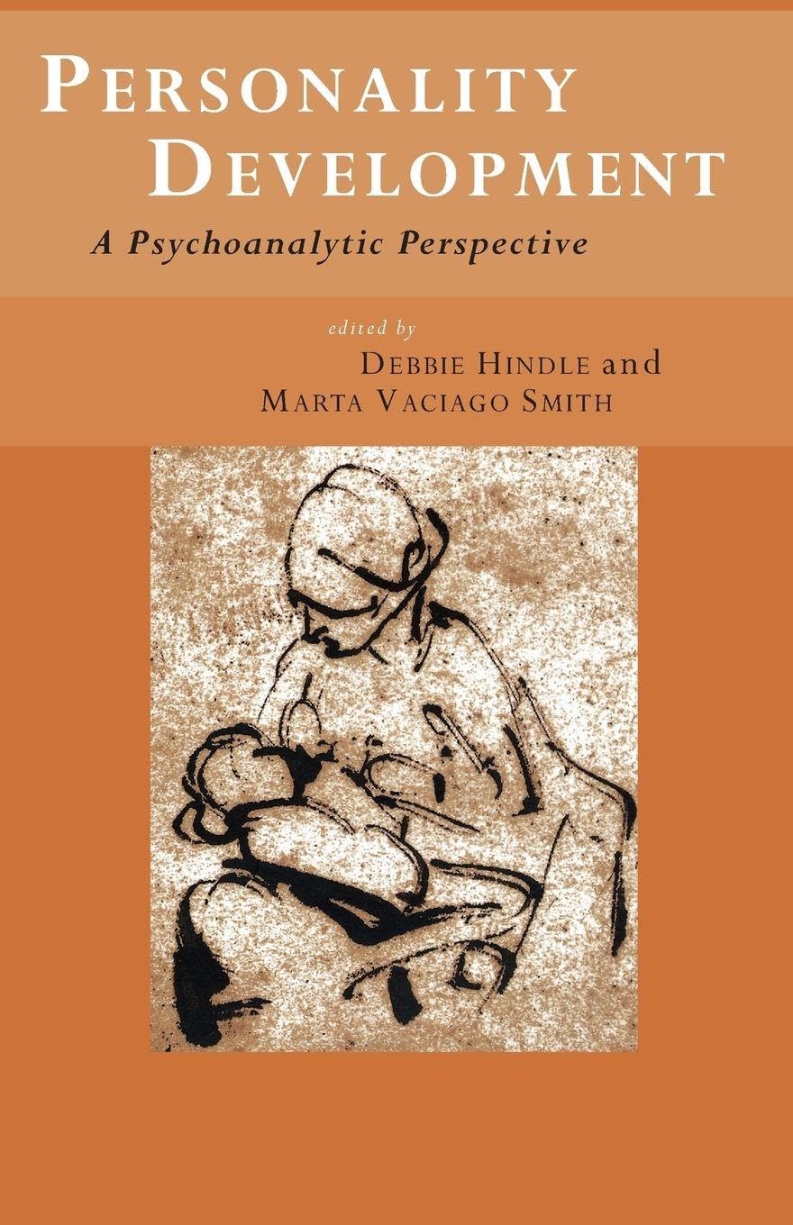 Personality Development: A Psychoanalytic Perspective-Debbie Hin