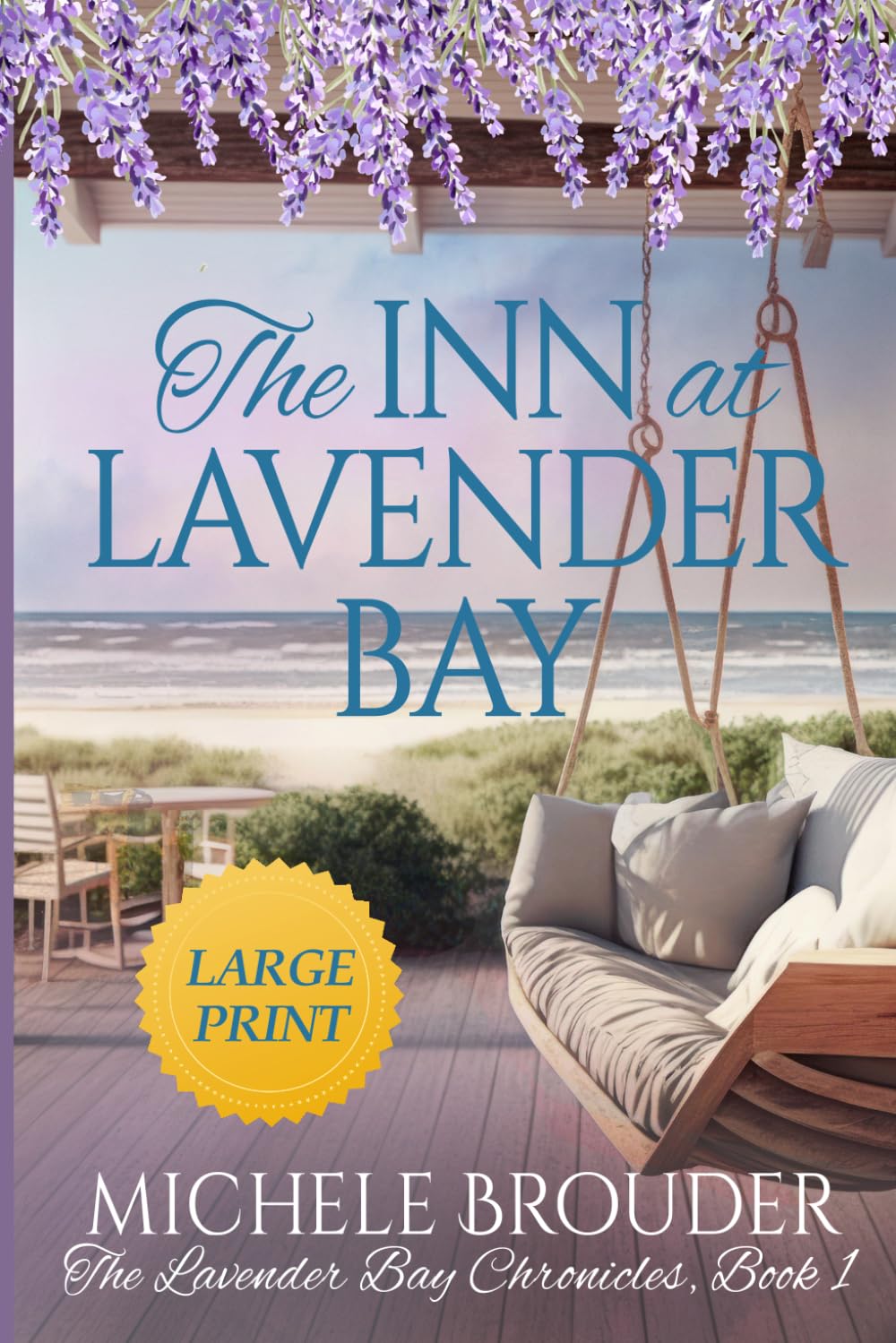The Inn at Lavender Bay (Large Print Edition) (The Lavender Bay Chronicles Series Large Print)