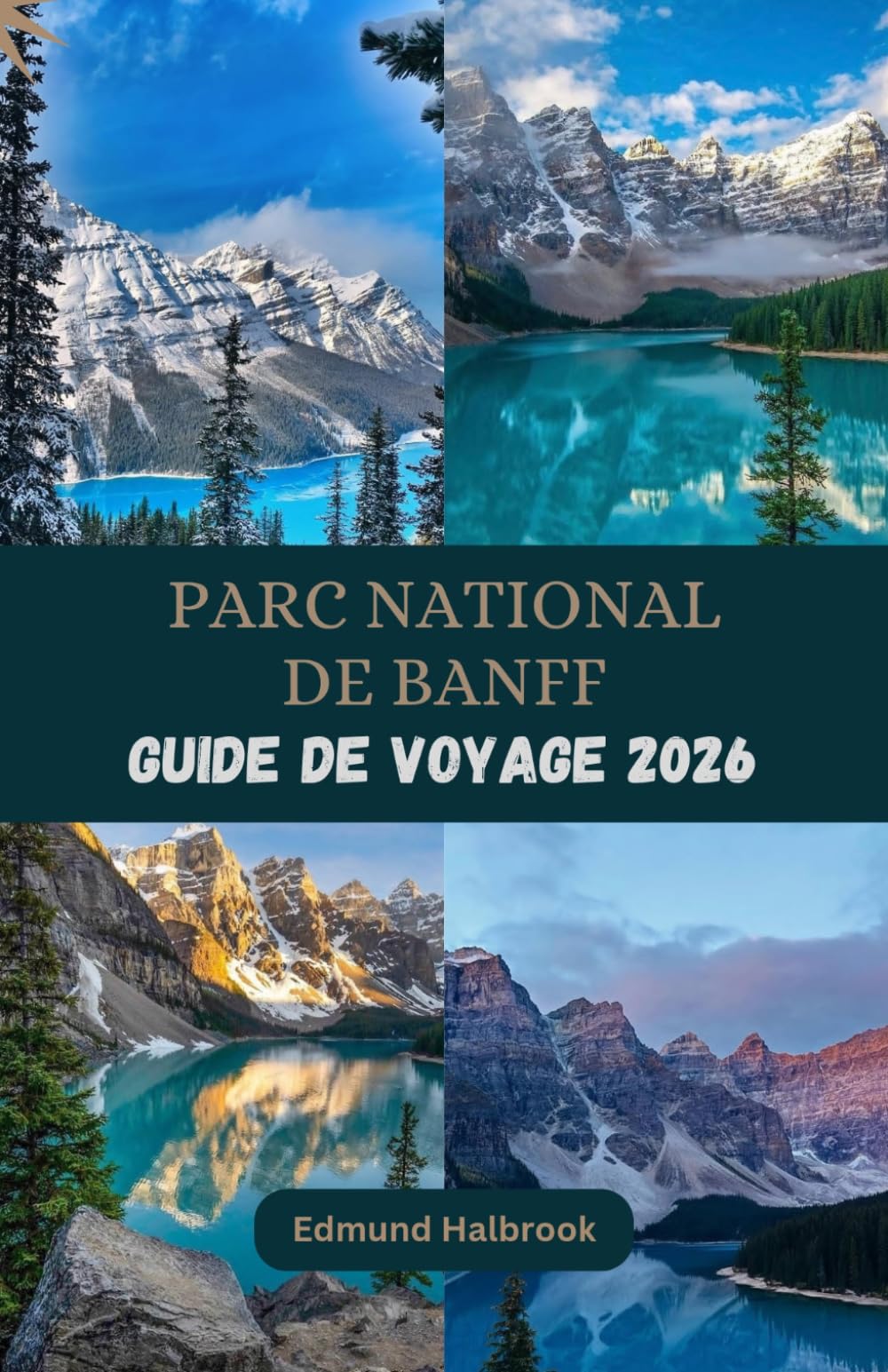 PARC NATIONAL DE BANFF Guide de voyage 2026