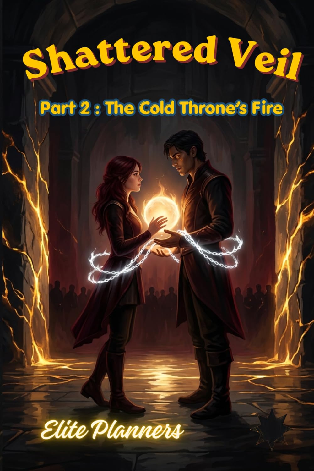 Shattered Veil: Part 2 – The Cold Throne’s Fire